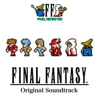 Nobuo Uematsu - FINAL FANTASY I PIXEL REMASTER Original Soundtrack