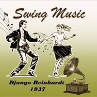 Django Reinhardt - Swing Music, Django Reinhardt 1937
