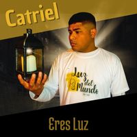 Catriel - Eres Luz