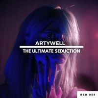 Artywell - The Ultimate Seduction