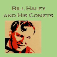 Bill Haley - Bill Haley and His Comets