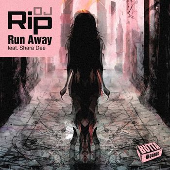 Dj Rip - Run Away