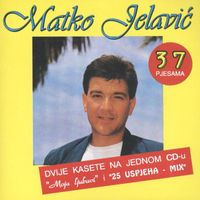 Matko Jelavić - Moja Ljubavi I 25 Uspjeha Mix