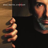 Dino Merlin - Sredinom