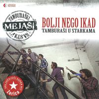 Mejaši - Bolji Nego Ikad
