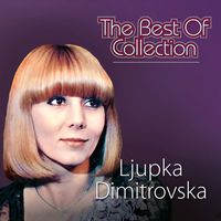 Ljupka Dimitrovska - Best Of Collection