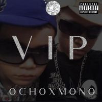 OCHO - VIP (Explicit)