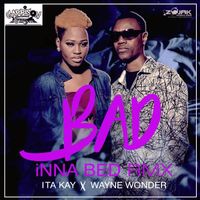 Itakay - Bad Inna Bed (Explicit)