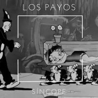 Los Payos - Síncope (Explicit)