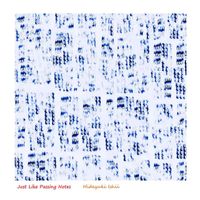 Hideyuki Ishii - Just Like Passing Notes