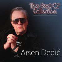 Arsen Dedić - The Best Of Collection