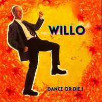 Willo - Dance or Die! (Explicit)