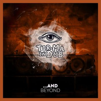 Tor.Ma in Dub - And Beyond