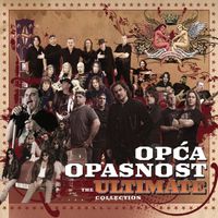 Opća Opasnost - The Ultimate Collection