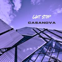 Casanova - Can't Stop
