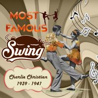 Charlie Christian - Most Famous Swing, Charlie Christian 1939