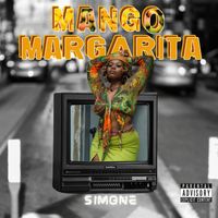 Simone - Mango Margarita (Explicit)