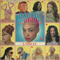 BANANA - UNISEXY (Explicit)