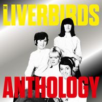 The Liverbirds - Anthology