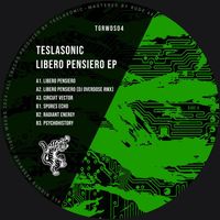 Teslasonic - Libero Pensiero EP (w/ DJ Overdose Remix)