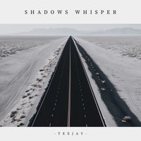 TeeJay - Shadows Whisper