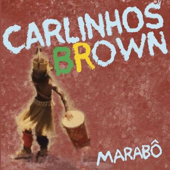 Carlinhos Brown - Marabô