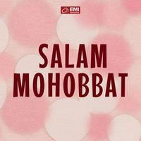 Ahmed Rushdi - Salam Mohobbat (Original Motion Picture Soundtrack)