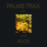 Palms Trax - The Sound of Love International #006 - Palms Trax