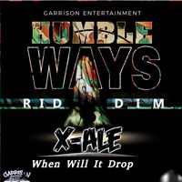 X-ale - When Will It Drop