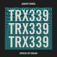 Agent Greg - Speck Of Drum