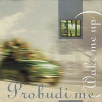 E. N. I. - Probudi Me