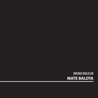 Bruno Krajcar - Mate Balota