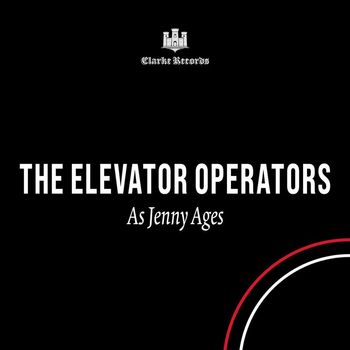 The Elevator Operators - As Jenny Ages