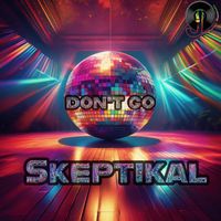 Skeptikal - Don't Go