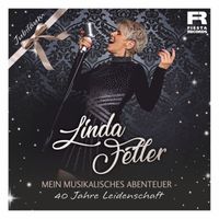 Linda Feller - Mein musikalisches Abenteuer - 40 Jahre Leidenschaft