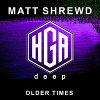 Matt Shrewd - Older Times