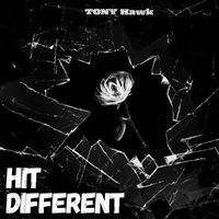 Tony Hawk - HIT DIFFERENT (Explicit)