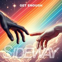 SIDEWAY - Get Enough