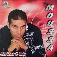 Moussa - Reviens à moi