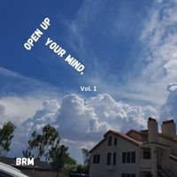BRM - Open Up Your Mind Vol. 1