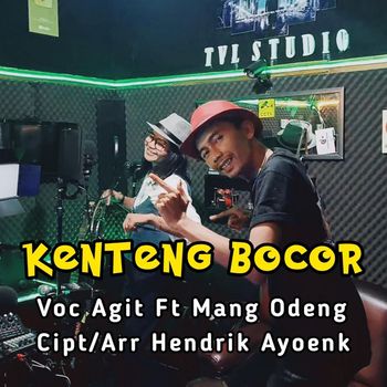 Agit - Kenteng Bocor