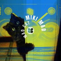 Miki Mad - Mad Cat