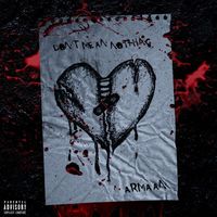 Armaan - Don't Mean Nothing (Explicit)