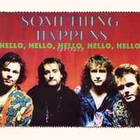 Something Happens - Hello, Hello, Hello, Hello, Hello (Petrol)
