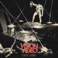 Vision Video - Dead Gods