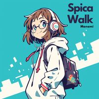 Manami - Spica Walk