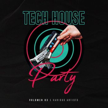 Various Artists - Tech House Party, Vol. 03