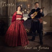 Tiento - Amor con Fortuna