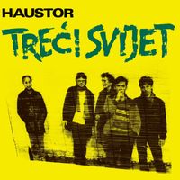 Haustor - Treći Svijet (Remaster 2021)