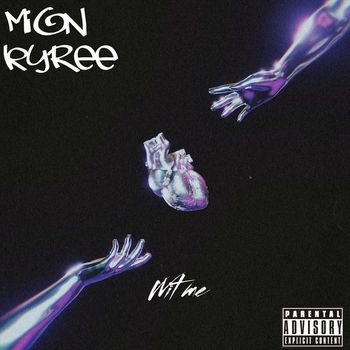 Mion Kyree - Wit Me (Explicit)